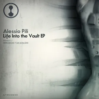 Life Into The Vault Ep by Alessio Pili