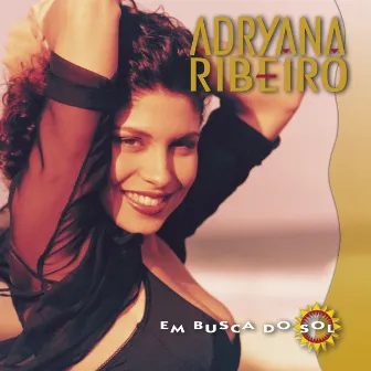 Em Busca Do Sol by Adryana Ribeiro