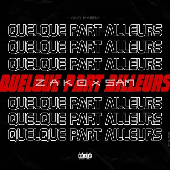 Quelque part ailleurs by Sam