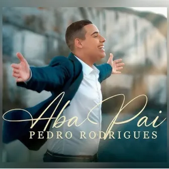 Aba Pai (Ao vivo) by Pedro Rodrigues