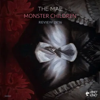 Monster Children (Review 2K16) by The Mae