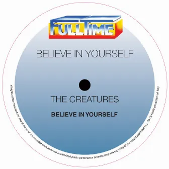 Believe in Yourself (Remix) by The Creatures