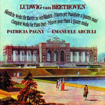 Beethoven: Complete Works for Piano Duet by Patricia Pagny