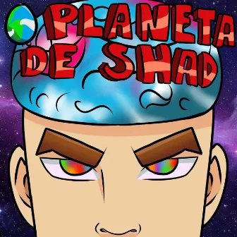 O Planeta de Shad by jovemshad