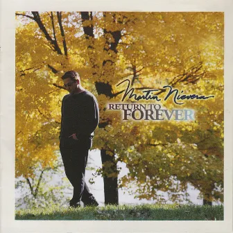 Return to Forever by Martin Nievera