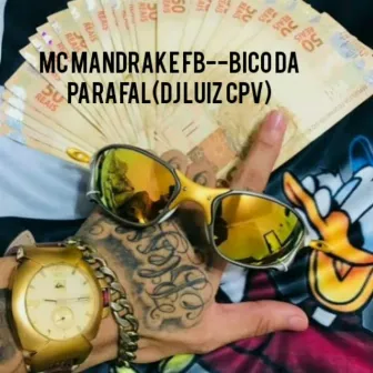 Bico da parafal by MC MANDRAKE FB