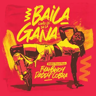 Baila Como Le Da la Gana (Barbass Sound Remix) by Daddy Cobra