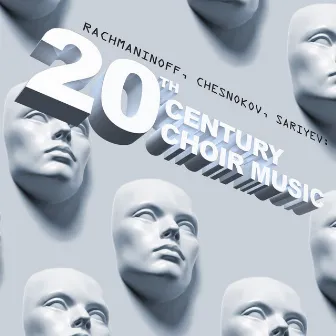 Rachmaninoff, Chesnokov, Sariyev: 20th Century Choir Music by Bolshoi Theatre Children's Choir