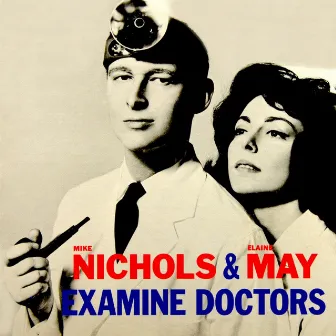 Examine Doctors by Elaine May