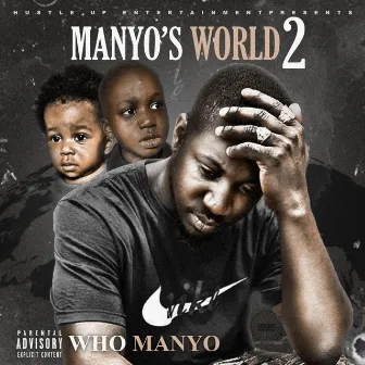 Manyo's World 2 by Who Manyo