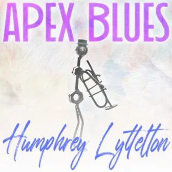 Apex Blues by Humphrey Lyttelton