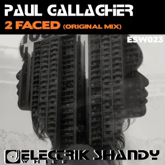 2 Faced by Paul Gallagher