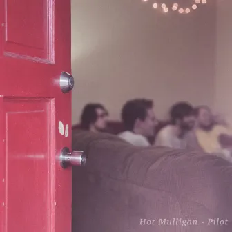 Pilot by Hot Mulligan