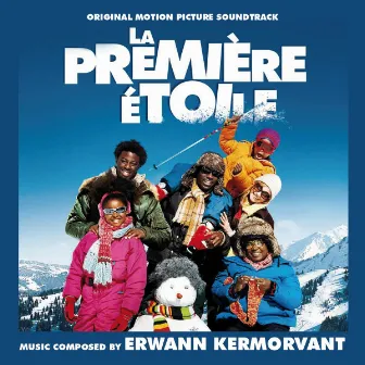 La première étoile (Original Motion Picture Soundtrack) by Erwann Kermorvant