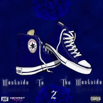 Westside To The Westside 2 by WayRocc