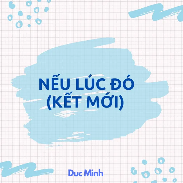 Nếu Lúc Đó (Kết Mới)