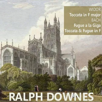 Widor: Toccata in F Major - Bach: Fugue a la Giga, et al. by Ralph Downes