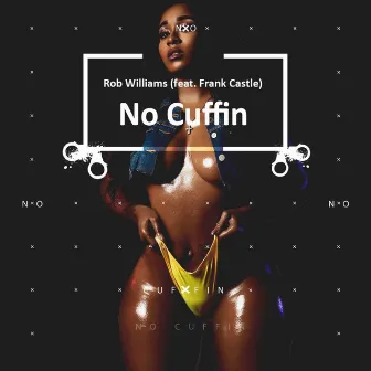 No Cuffin' by 