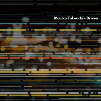 Driven by Marika Takeuchi