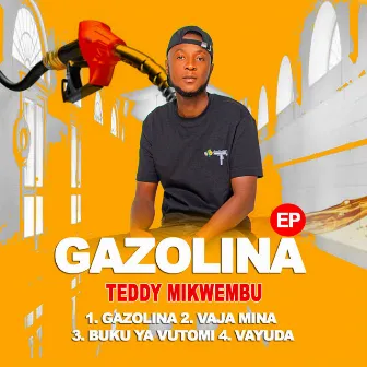 Gazolina EP by Teddy Mikwembu