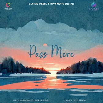 Pass Mere by Sameer Desai