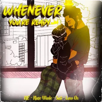 Whenever You're Ready by Nate Wade