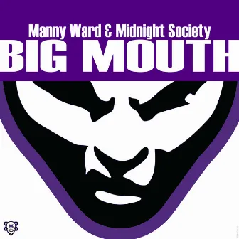 Big Mouth by Manny Ward