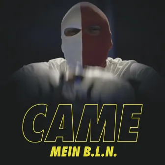 Mein B.L.N. by Came