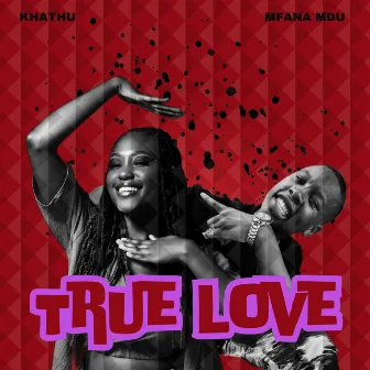 True Love by KHATHU