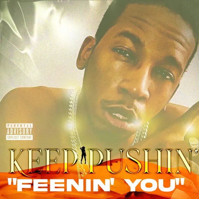 Feenin' You