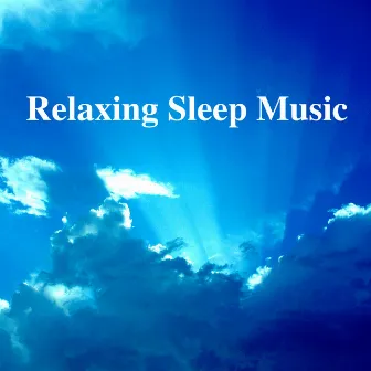 Relaxing Sleep Music: Piano Music & Baby Lullaby – Music for Relaxation, Meditation, Yoga & Deep Sleep by 