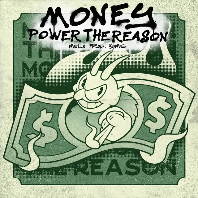 Money Power the Reason