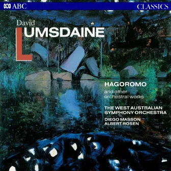 David Lumsdaine: Orchestral Works by David Lumsdaine