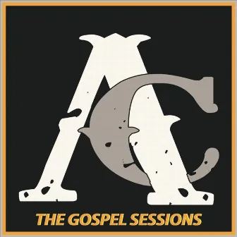 The Gospel Sessions by Alex Clements