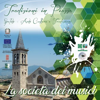 Tradizioni in Piazza by La Società dei Musici