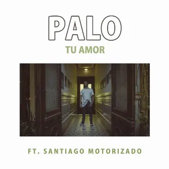 Tu Amor by Palo Pandolfo