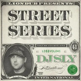 Liondub Street Series, Vol. 41: International by DJ Sly