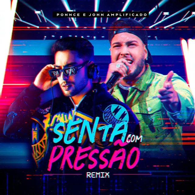 Senta Com Pressão - Remix