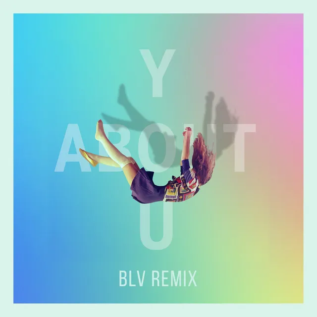 About You - BLV Remix