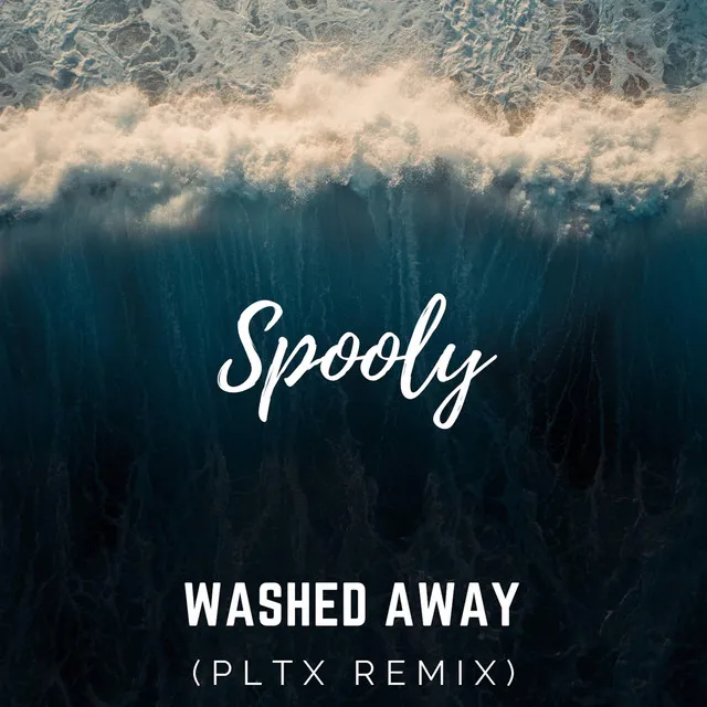 Washed Away (PLTX Remix)