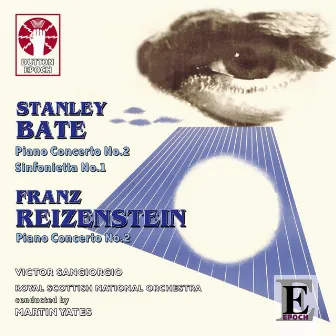 Stanley Bate & Franz Reizenstein: Piano Concertos by Royal National Scottish Orchestra