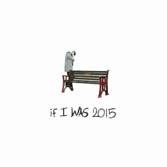 ifiwas2015 by Bone Slim