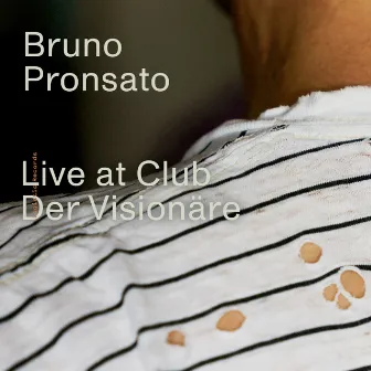 Live at Club Der Visionäre by Bruno Pronsato