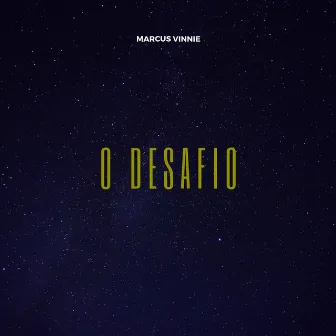 O Desafio by Marcus Vinnie