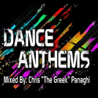 Dance Anthems (The Best Collection of Electro & Progressive House Anthems) by Chris 