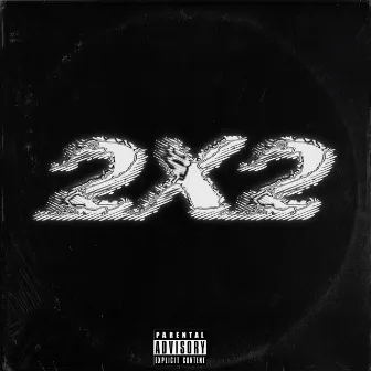 2x2 by Trap Boy