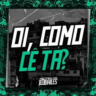 Oi, Como Cê Tá? by MC Ray