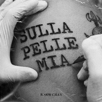 Sulla Pelle Mia by JUNIOR CALLY