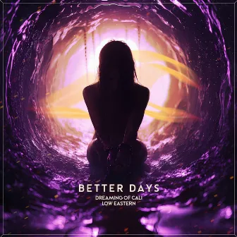 better days by Low Eastern