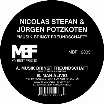 Musik Bringt Freundschaft by Jürgen Potzkoten